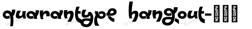 Quarantype Hangout字体转换